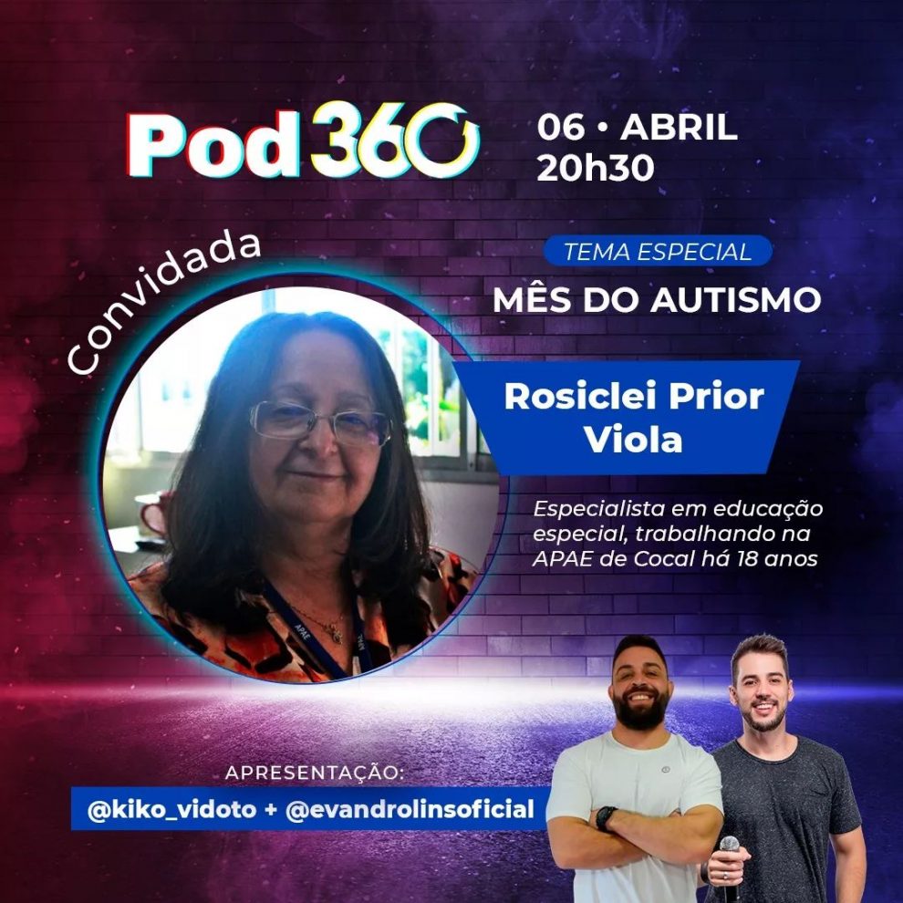 pod360 terceiro episodio abordara o tema autismo e educacao especial whatsapp image 2022 04 05 at 12.12.39