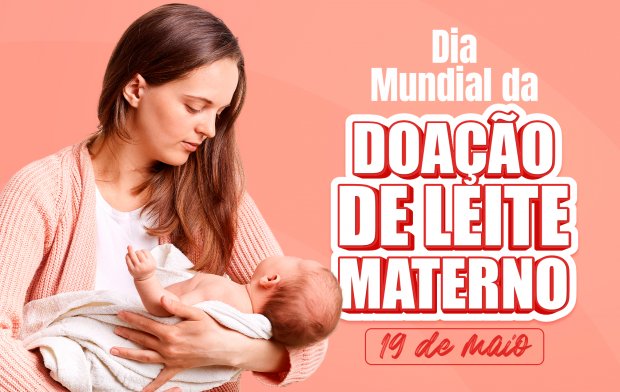 dia mundial da doacao de leite humano marca importancia do ato para o desenvolvimento do bebe leite humano