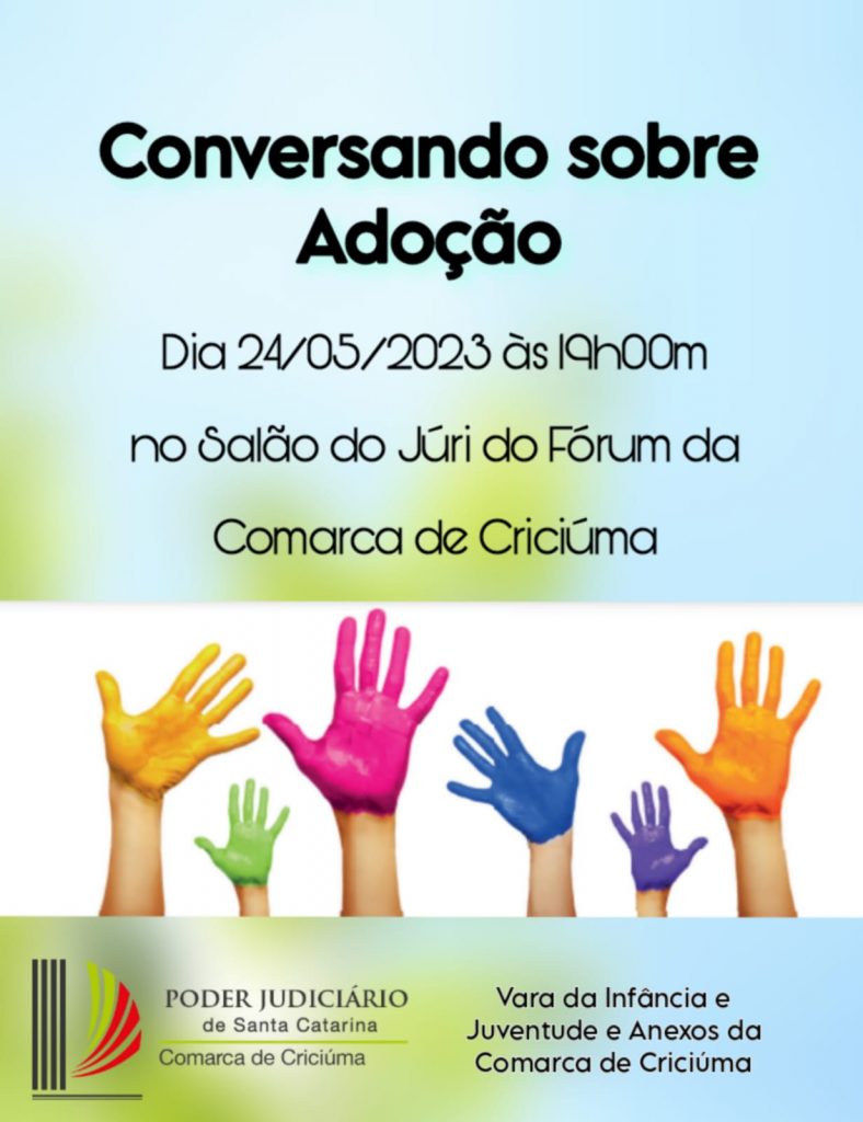 evento sobre adocao acontece na comarca de criciuma nesta quarta feira dia nacional da adocao convite