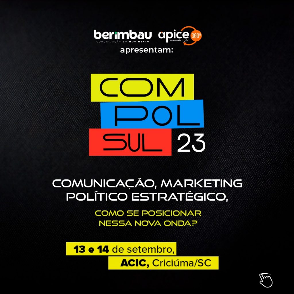 evento nacional de marketing politico e comunicacao no setor publico chega a criciuma compol sul