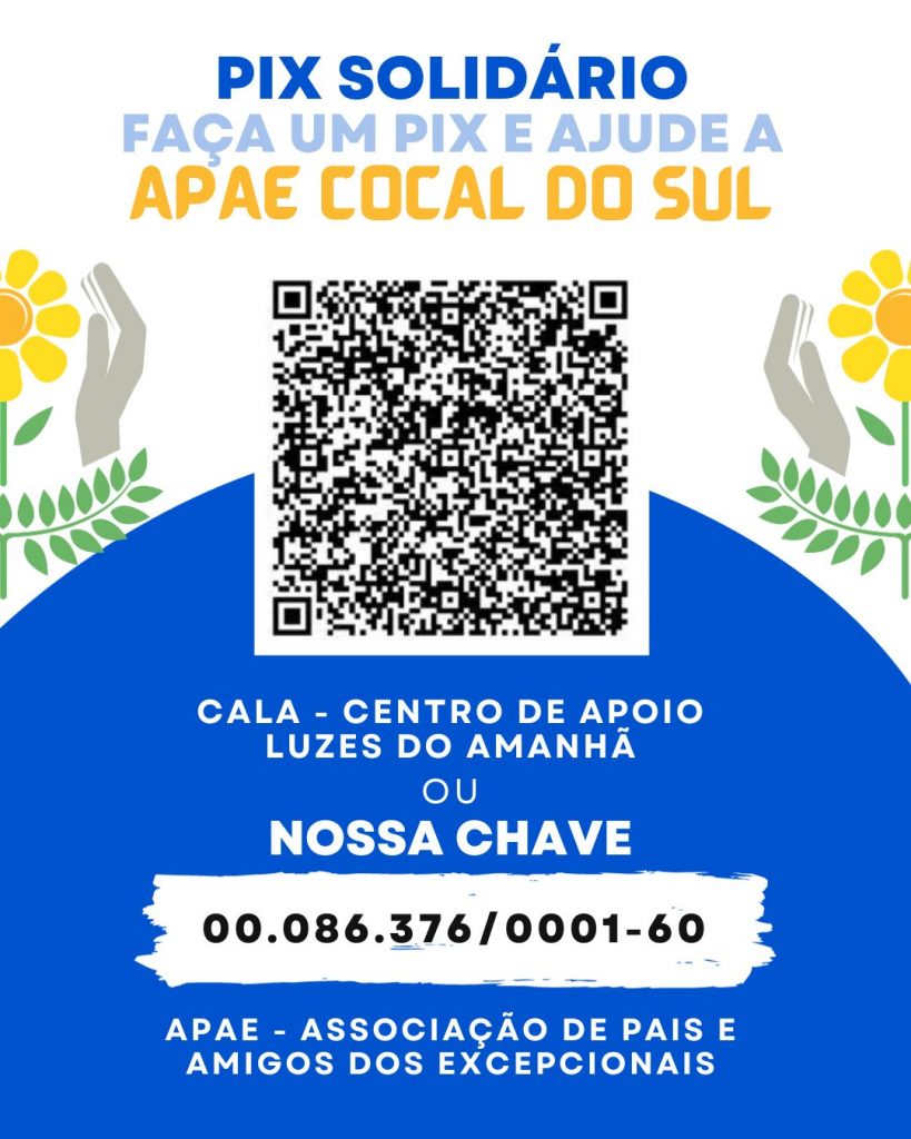 apae cocal do sul campanha pix solidario segue ate 30 de novembro apae cocal do sul campanha pix solidario segue ate 30 de novembro copia de pedagio da apae 3